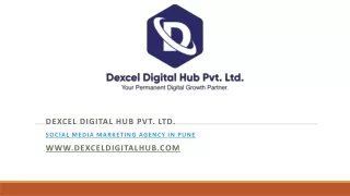 Dexcel Digital Hub is a Best Social Media Marketing Agency in Pune