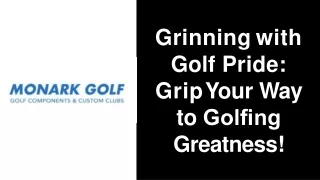 Grinning with Golf Pride Grip Your Way to Golfing Greatness