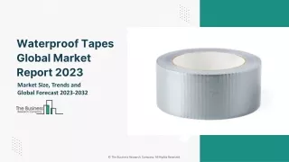 Waterproof Tapes Global Market Size, Share, By Resin Type, By Substrate Type, By End User, Opportunity Analysis and Indu