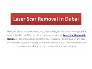 Laser Scar Removal In Dubai