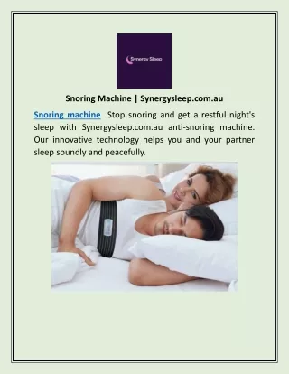 Snoring Machine | Synergysleep.com.au