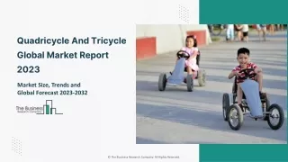 Global Quadricycle And Tricycle Market Report By Size, Share And Forecast 2032