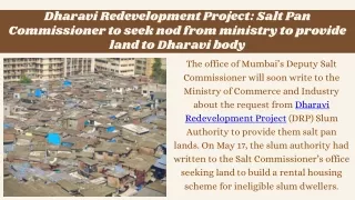 Dharavi Redevelopment Project Salt Pan Commissioner to seek nod from ministry to provide land to Dharavi body