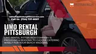Limo Rental Pittsburgh Company is providing 4 Reasons to Choose Catering Wisely for Your Beach Wedding