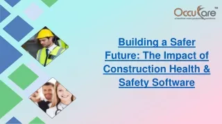 Building a Safer Future The Impact of Construction Health & Safety Software