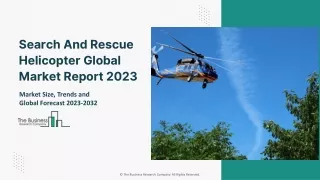 Search And Rescue Helicopter Market Industry Analysis,  And Forecast to 2032