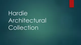 Hardie Architectural Collection Offers a Wide Selection of Contemporary Looks