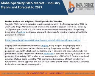 Global Specialty PACS Market – Industry Trends and Forecast to 2027