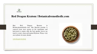 Red Dragon Kratom  Botanicalremediesllc.com