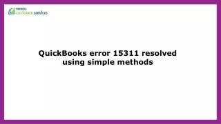 A Comprehensive Guide to Resolving QuickBooks Error 15311