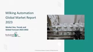 Milking Automation Global Market Report 2023