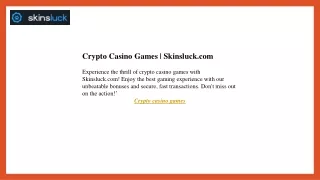 Crypto Casino Games  Skinsluck.com