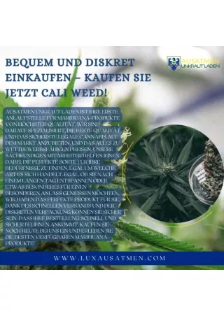 BEQUEM UND DISKRET EINKAUFEN – KAUFEN SIE JETZT CALI WEED