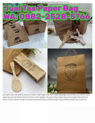 O88ᒿ–ᒿ5ᒿ8–5ᜪᏮᏮ (WA) Jual Paper Bag Online Semarang Paper Bag Jogja Batik