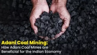 Adani Coal Mining How Adani Coal Mines are Beneficial for the Indian Economy