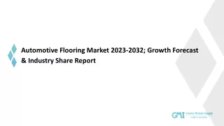 Automotive Flooring Market Growth Analysis & Forecast Report | 2023-2032