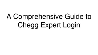 A Comprehensive Guide to Chegg Expert Login