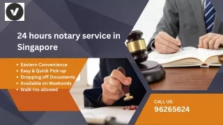 24 hours notary service in Singapore