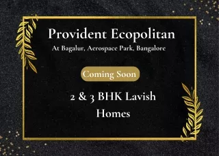 Provident Ecopolitan At Bagalur, Aerospace Park, Bangalore - Brochure