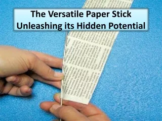 The brief history and origins of Paper Sticks
