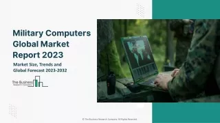 Military Computers Global Market Size, Share, Growth, Trends, By Computer Type, By Platform, By End User and By Regional