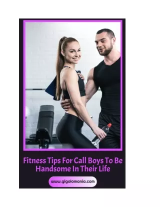 Fitness Tips For Call Boys To Be Handsome In Their Life