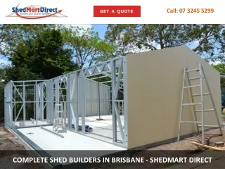 COMPLETE SHED BUILDERS IN BRISBANE - SHEDMART DIRECT