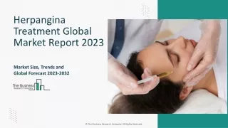 Herpangina Treatment Market Insights, Analysis Report 2023-2032