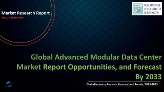 Advanced Modular Data Center Market Size, Share, Trends and Future Scope Forecast 2023-2033