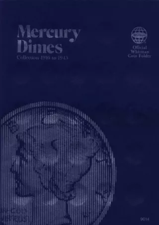 PDF/READ Coin Folders Dimes: Mercury, 1916-1945 (Official Whitman Coin Folder)