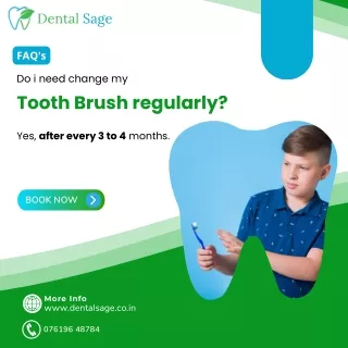 Do i need change my tooth brush | Dental Clinic in Yelahanka | Dental Sage