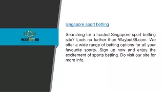 Singapore Sport Betting  Waybet88.com