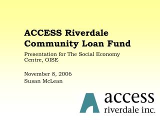 ACCESS Riverdale Community Loan Fund