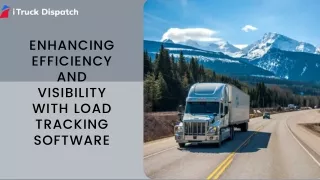 Enhancing Efficiency and Visibility with Load Tracking Software (1)