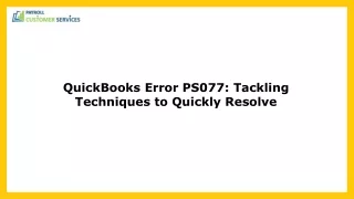 How to Troubleshoot QuickBooks Error PS077 Effectively
