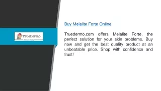 Buy Melalite Forte Online  Truedermo.com