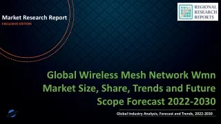 Wireless Mesh Network Wmn Market Size, Share, Trends and Future Scope Forecast 2022-2030