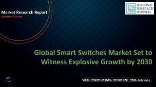 Smart Switches Market Set to Witness Explosive Growth by 2030