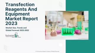 Transfection Reagents And Equipment Market