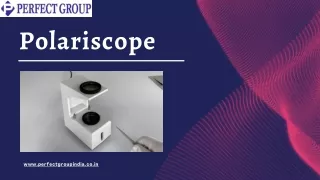 Polariscope | Perfectgroupindia