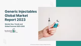 Generic Injectables Market: Key Trends Analysis And Strategic Analysis Forecast