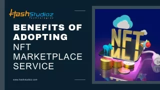 Benefits of Adopting NFT Marketplace Service