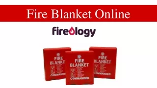 Fire Blanket Online