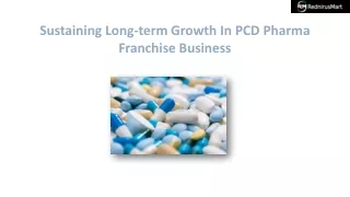 Sustaining Long-term Growth In PCD Pharma Franchise Business