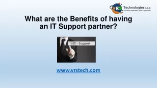What are the Benefits of having an IT Support Partner?