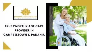 Trustworthy Age care provider in Campbeltown & Panania