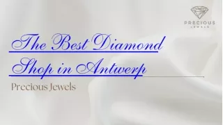 The Best Diamond Shop in Antwerp