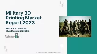 Military 3D Printing Market