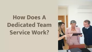 How Does A Dedicated Team Service Work_