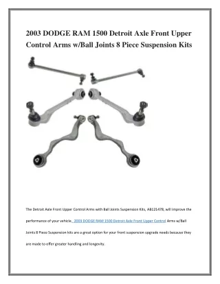 2003 DODGE RAM 1500 Detroit Axle Front Upper Control Arms wBall Joints 8 Piece Suspension Kits